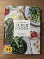 Kochen mit Superfoods: Rezepte für Körper, Kopf und Seele (GU Buch