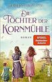 Die Töchter der Kornmühle: Roman | Gefühlvoller Nordsee-... | Buch | Zustand gut