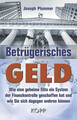 Betrügerisches Geld: Wie eine geheime Elite ein System der Finanzkontrolle gesch