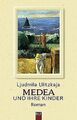 Medea und ihre Kinder von Ulitzkaja, Ljudmila | Buch | Zustand sehr gut