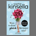 Sophie Kinsella · Muss es denn gleich für immer sein? · Roman · Taschenbuch · Go