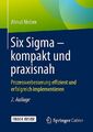 Six Sigma – kompakt und praxisnah ZUSTAND SEHR GUT