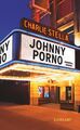 Johnny Porno: Kriminalroman (suhrkamp taschenbuch), Charlie Stella