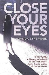 Close Your Eyes von Eyre Ward, Amanda | Buch | Zustand gutGeld sparen und nachhaltig shoppen!