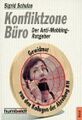 Konfliktzone Büro : der Anti-Mobbing-Ratgeber. von / Humboldt-Taschenbuch ; 1070