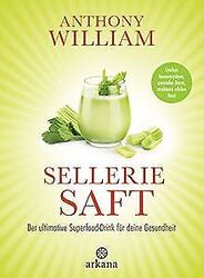 Selleriesaft: Der ultimative Superfood-Drink für de... | Buch | Zustand sehr gutGeld sparen & nachhaltig shoppen!