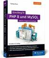 Einstieg in PHP 8 und MySQL: Ideal für Programmieranfänger. So Buch