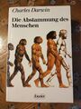 Charles Darwin, DIE ABSTAMMUNG DES MENSCHEN, 1.Aufl.1986, 772 Seiten 