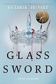 Glass Sword: Kneel or bleed (Red Queen, 2, Band 2)