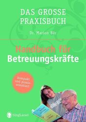 Das Handbuch für Betreuungskräfte