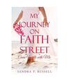 My Journey on Faith Street: : Come Walk with Me, Sandra P. Russell