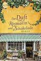 Der Duft von Rosmarin und Schokolade von Schlie, Tania | Buch | Zustand sehr gut