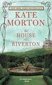 The House at Riverton: A Novel von Kate Morton | Buch | Zustand gut