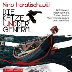 Die Katze und der General | Nino Haratischwili | Deutsch | MP3 | 1409 Min.