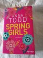 Spring Girls von Anna Todd (2020, Taschenbuch)