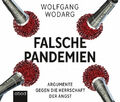 Wolfgang Wodarg|Falsche Pandemien|Hörbuch