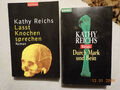 Kathy Reichs LASST KNOCHEN SPRECHEN & DURCH MARK UND BEIN 2 blanvalet TB