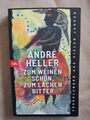 Andre Heller: Zum Weinen schön, zum Lachen bitter (9783442771066)