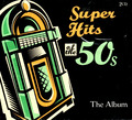 SUPER HITS OF THE 50s - THE ALBUM - 2 CD - NEU & OVP - PEGGY SUE - BUDDY HOLLY.