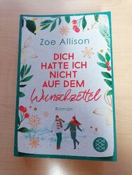 Taschenbuch /Roman DICH HATTE ICH NICHT AUF DEM WUNSCHZETTEL von Zoe Allison