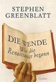 Die Wende - Wie die Renaissance begann von Greenblatt, S... | Buch | Zustand gut