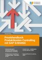 Praxishandbuch Produktkosten-Controlling mit SAP S/4 HANA | Thomas Wicke | Buch