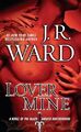 Lover Mine: A Novel of the Black Dagger B..., Ward, J R