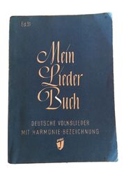 Mein Liederbuch. Deutsche Volkslieder aus 4 Jahrzehnten