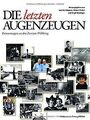 Die letzten Augenzeugen: Erinnerungen an den Zweite... | Buch | Zustand sehr gut