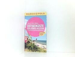 MARCO POLO Reiseführer Ostseeküste, Schleswig-Holstein: Reisen mit Insider-Tipps