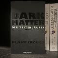 Dark Matter. Der Zeitenläufer: Roman von Crouch, Blake