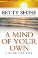 A Mind of Your Own by Shine, Betty 0002558947 FREE Shipping