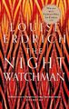 The Night Watchman: Winner of the Pulitzer Prize in Fiction 2021