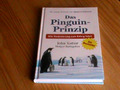 Das Pinguin-Prinzip - Wie Veränderung zum Erfolg führt *gebunden* NEUWERTIG