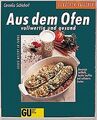 Aus dem Ofen. Vollwertig und gesund von Cornelia Schinharl | Buch | Zustand gut