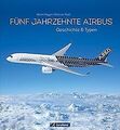 50 Jahre Airbus. Geschichte  Typen. Der Jubiläums-Bildb... | Buch | Zustand gut