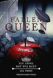 Fallen Queen: Ein Apfel, rot wie Blut von Ana Woods | Buch | Zustand gut*** So macht sparen Spaß! Bis zu -70% ggü. Neupreis ***