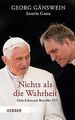 Nichts als die Wahrheit: Mein Leben mit Benedikt XVI. vo... | Buch | Zustand gut