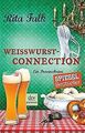 Weißwurstconnection: Ein Provinzkrimi von Falk, Rita | Buch | Zustand akzeptabel