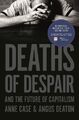 Angus Deaton An Deaths of Despair and the Future (Gebundene Ausgabe) (US IMPORT)