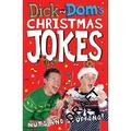 Dick and Dom's Christmas Jokes, Nuts and Stuffing! (Dic - Paperback NEW Dominic