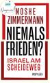 Niemals Frieden? Moshe Zimmermann