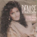 Denise - Liebe Ist Viel Mehr Als Ein Wort 7" Single Vinyl Schallp