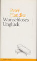 Wunschloses Unglück - Erzählung von Peter Handke - Österreichische Literatur