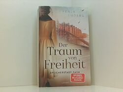 Der Traum von Freiheit: Speicherstadt-Saga. Roman (Die Kaffeehändler,  661360927