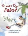 Samuel Woitinski | Tu was Du liebst - und Du musst nie wieder arbeiten! | Buch