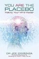 Du bist das Placebo: Making Your Mind Matter, Taschenbuch von Dispenza, Joe, Li...