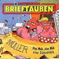 Abstürzende Brieftauben - Eine Muh, Eine Mäh, Eine Tätärätätä (7")