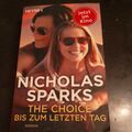 The Choice - Bis zum letzten Tag von Nicholas Sparks (2016, Taschenbuch) F89