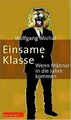 Einsame Klasse. Wenn Männer in die Jahre kommen von Wolf... | Buch | Zustand gut